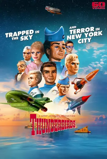 Poster to the movie "Thunderbirds 60th Anniversary Double Bill - Trapped in the Sky / Terror in New York City" #1152246