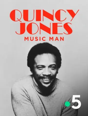Poster to the movie "Quincy Jones, Music Man" #937590