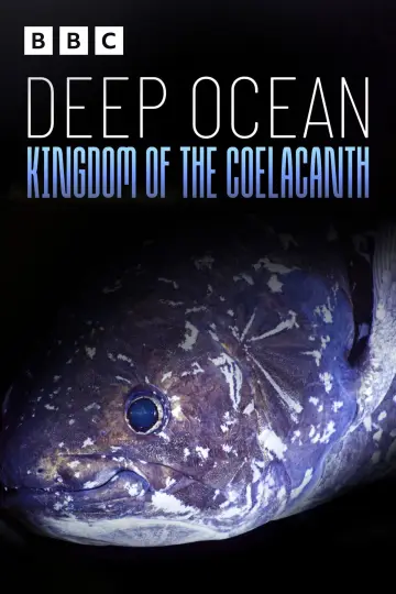 Poster to the movie "Deep Ocean: Kingdom of the Coelacanth" #933671