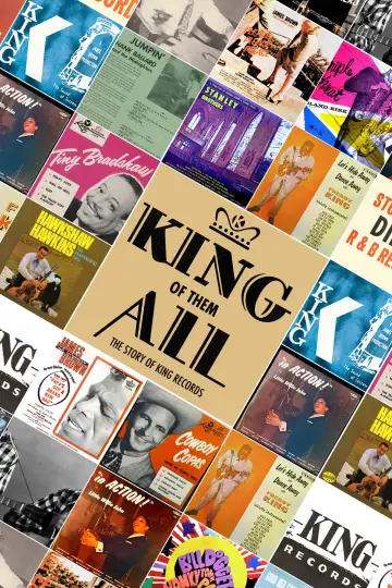 Poster to the movie "King of Them All: The Story of King Records" #1297336