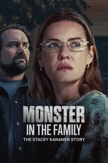 Monster in the Family: The Stacey Kananen Story poster
