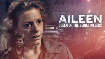 Backdrop to the movie "Aileen: Queen of the Serial Killers" #628530