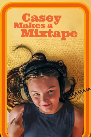 Poster to the movie "Casey Makes A Mixtape" #1172038
