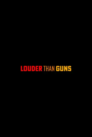 Poster to the movie "Louder Than Guns" #821194