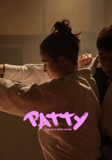 Poster to the movie "Patty Is Such a Girly Name" #850637