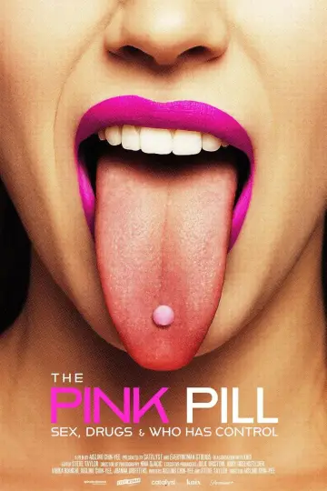 Poster to the movie "The Pink Pill: Sex, Drugs and Who Has Control" #782723