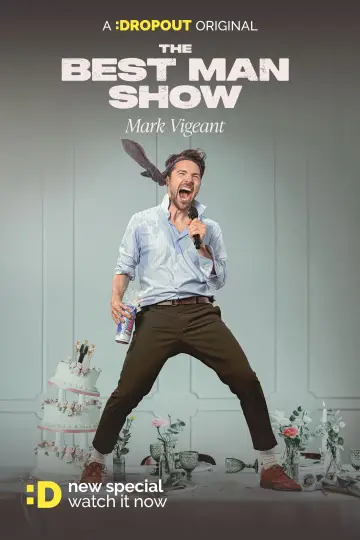 Poster to the movie "Mark Vigeant: The Best Man Show" #773269
