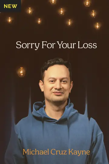 Michael Cruz Kayne: Sorry For Your Loss poster