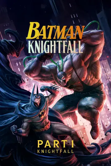 Poster to the movie "Batman: Knightfall Part 1: Knightfall" #1176824