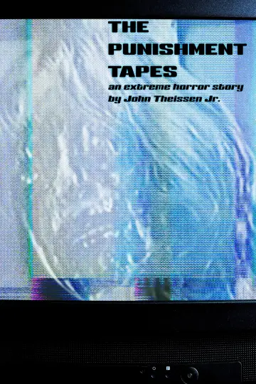 Poster to the movie "The Punishment Tapes" #963214