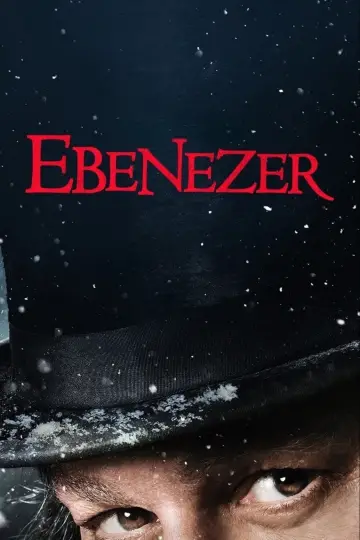 Poster to the movie "Ebenezer: A Christmas Carol" #1182419