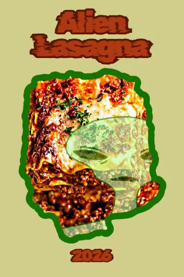 Poster to the movie "Alien Lasagna" #557428