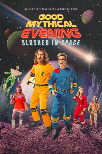 Poster to the movie "Good Mythical Evening: Sloshed in Space" #1175091