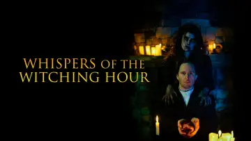 Backdrop to the movie "Whispers of the Witching Hour" #862124