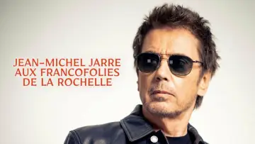 Jean-Michel Jarre aux Francofolies de La Rochelle poster