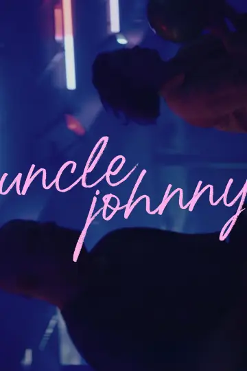 Poster to the movie "Uncle Johnny" #919827