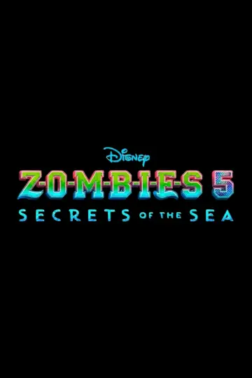 Poster to the movie "Z-O-M-B-I-E-S 5: Secrets of the Sea" #834492