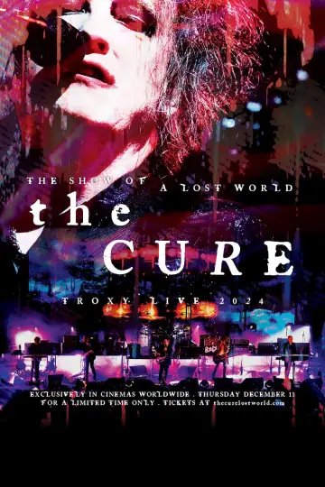 Poster to the movie "The Cure: The Show of a Lost World" #659431