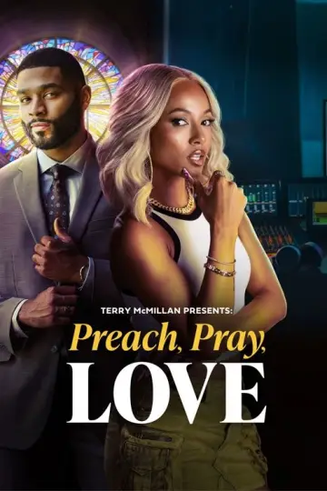 Poster to the movie "Terry McMillan Presents: Preach, Pray, Love" #1157139