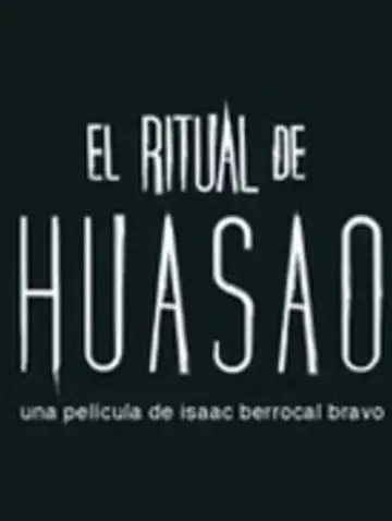 Poster to the movie "El Ritual de Huasao" #921601
