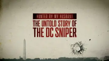 Backdrop to the movie "Hunted by My Husband: The Untold Story of the DC Sniper" #694301