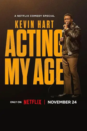 Poster to the movie "Kevin Hart: Acting My Age" #660709