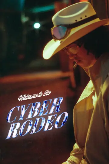 Poster to the movie "Welcome To The Cyber Rodeo" #932721