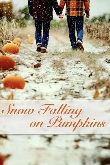 Poster to the movie "Snow Falling on Pumpkins" #691690