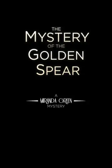 The Mystery of the Golden Spear poster