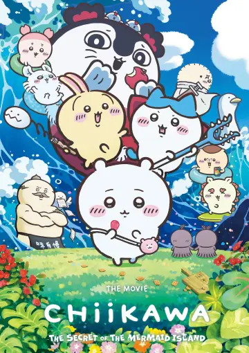 Poster to the movie "Chiikawa the Movie: The Secret of the Mermaid Island" #1154103
