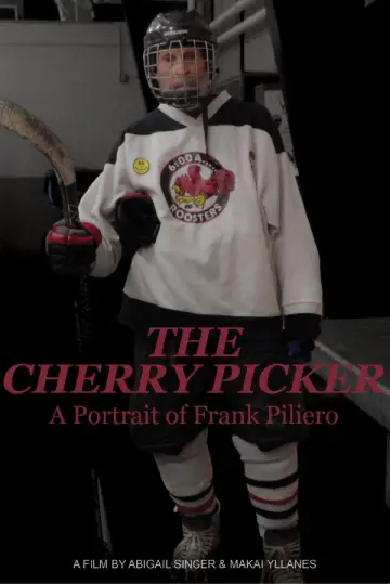 Poster to the movie "The Cherry Picker: A Portrait of Frank Piliero" #776479