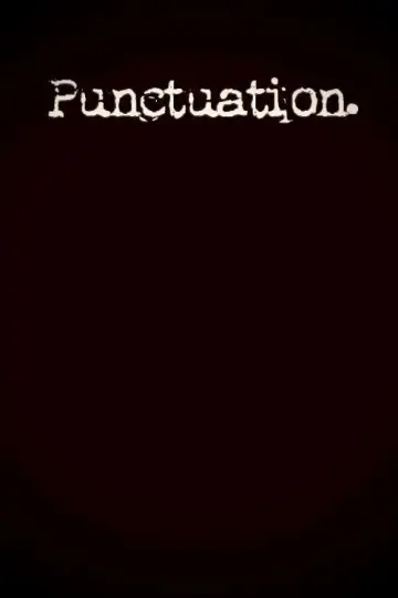 Poster to the movie "Punctuation." #544268
