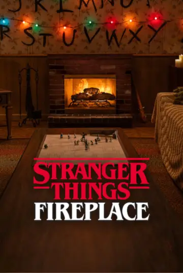 Poster to the movie "Stranger Things: Fireplace" #863581