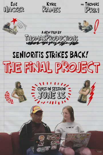 Senioritis Stirkes! 2: The Final Project