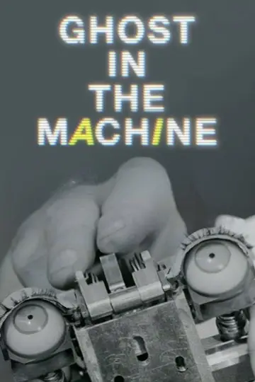 Poster to the movie "Ghost in the Machine" #1201721