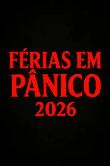 Poster to the movie "Férias em Pânico (A aventura começa aqui)" #929036