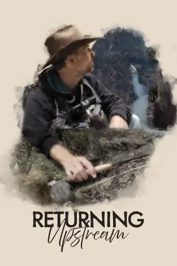 Poster to the movie "Returning Upstream" #544257