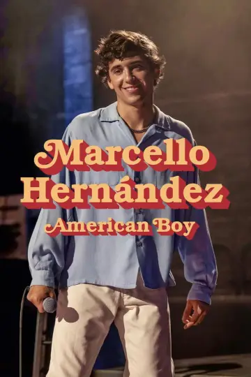Poster to the movie "Marcello Hernández: American Boy" #536135