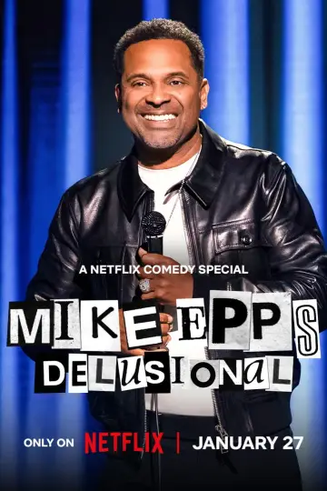 Poster to the movie "Mike Epps: Delusional" #540829