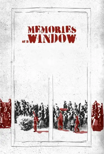Poster to the movie "Memories of a Window" #818940