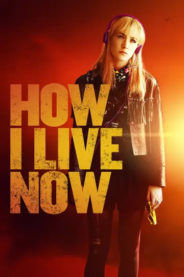 Poster to the movie "How I Live Now" #907261