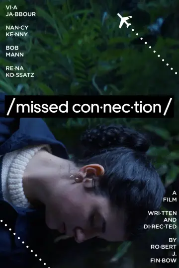 Poster to the movie "Missed Connection" #964274