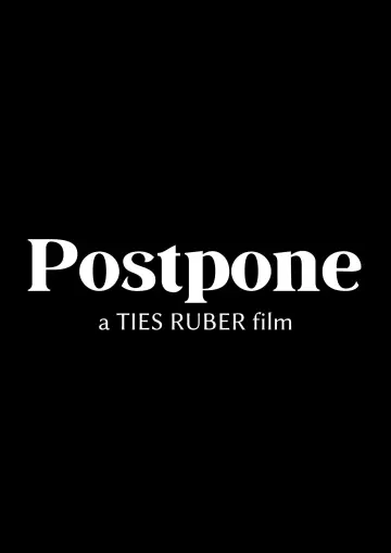 Poster to the movie "Postpone" #1148481