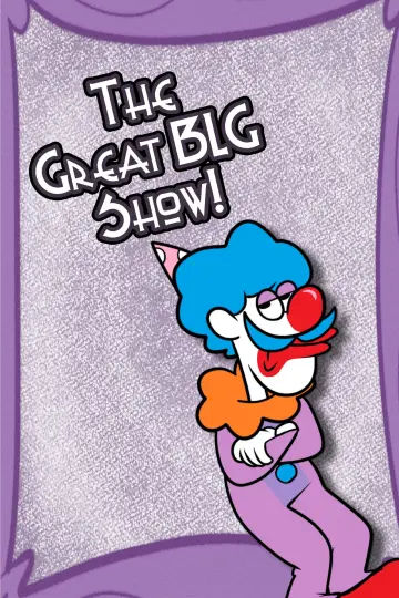 Poster to the movie "The Great BLG Show!" #1175143