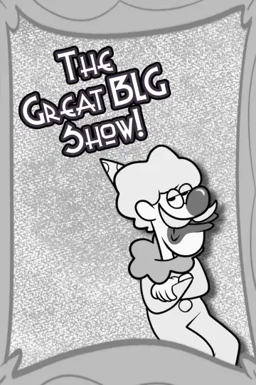 Poster to the movie "The Great BLG Show!" #1175146