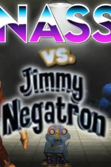 Poster to the movie "Nass VS Jimmy Negatron" #565443