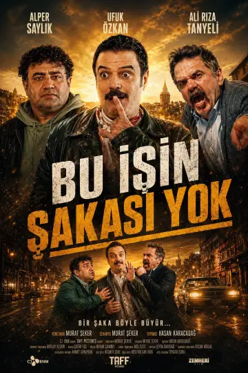 Bu İşin Şakası Yok poster