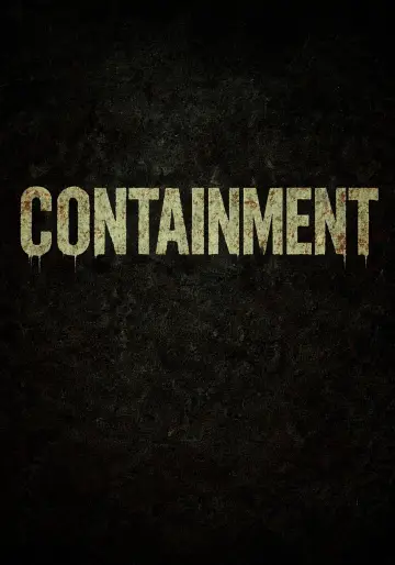 Poster to the movie "CONTAINMENT" #775965
