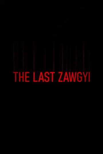 Poster to the movie "The Last Zawgyi" #544300
