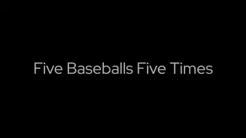 Backdrop to the movie "Five Baseballs Five Times" #544958